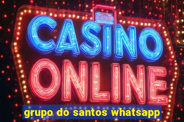 grupo do santos whatsapp